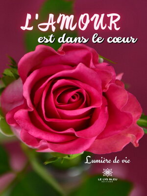 cover image of L'amour est dans le cœur